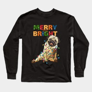 Pug and Christmas lights and HO HO HO! Pug lovers Christmas time Long Sleeve T-Shirt